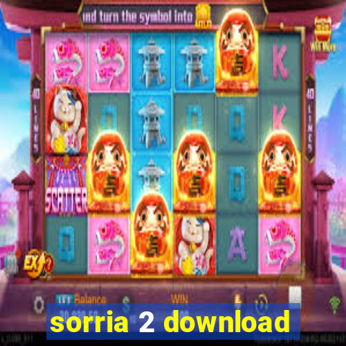 sorria 2 download